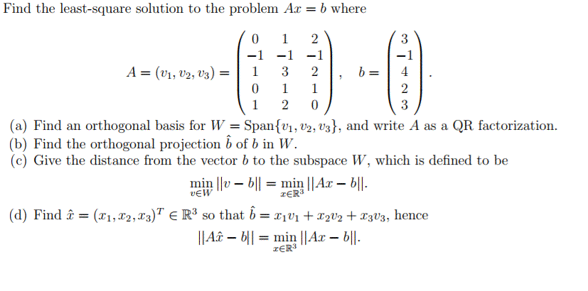 Solved Find the least-square solution to the problem Ax - b | Chegg.com