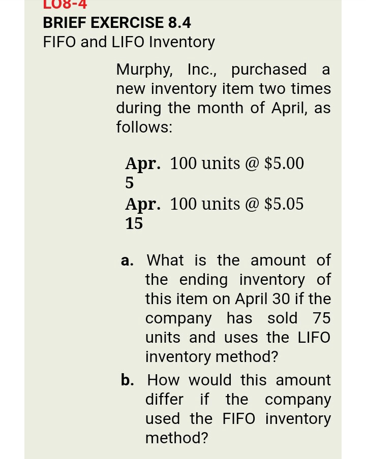 Solved し08-4 BRIEF EXERCISE 8.4 FIFO and LIFO Inventory | Chegg.com