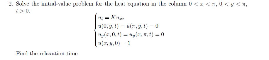 Solve the initial-value problem for the heat equation | Chegg.com