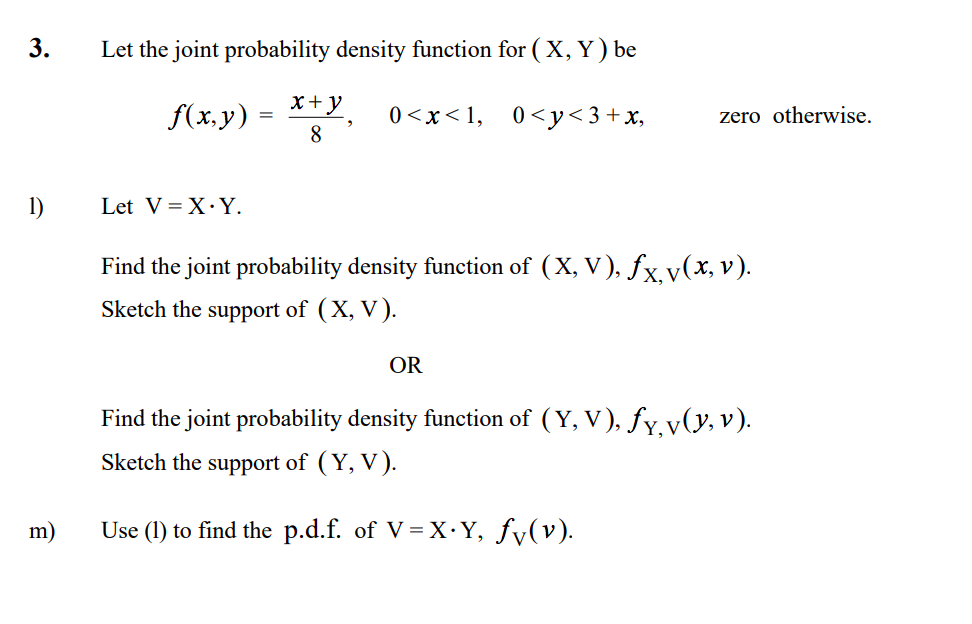 Solved 3 Let the joint probability density function for (X, | Chegg.com