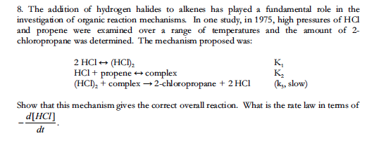 8. The Addition Of Hydrogen Halides To Alkenes Has 