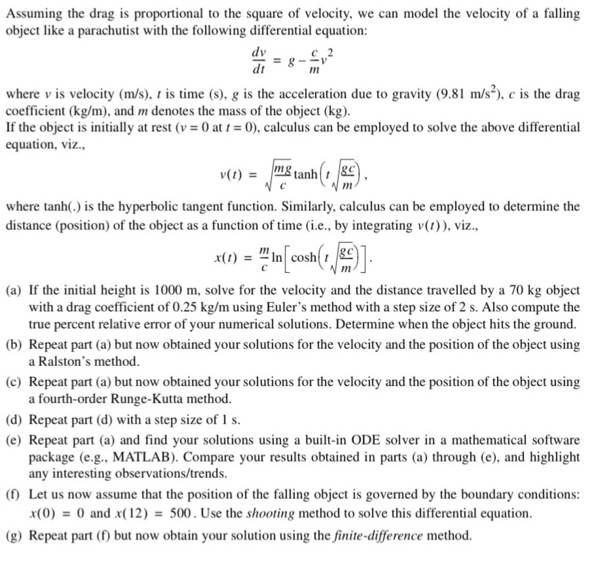 Solved Assuming the drag is proportional to the square of