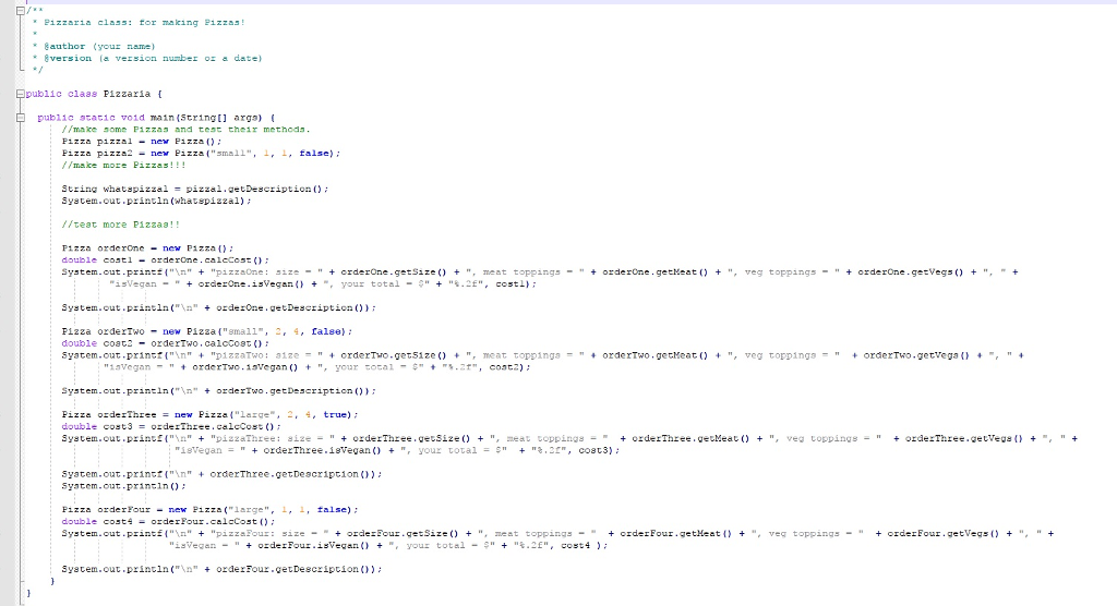 Solved Write a class called Pizza. java and another class | Chegg.com