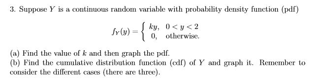 Solved 3. Suppose Y is a continuous random variable with | Chegg.com