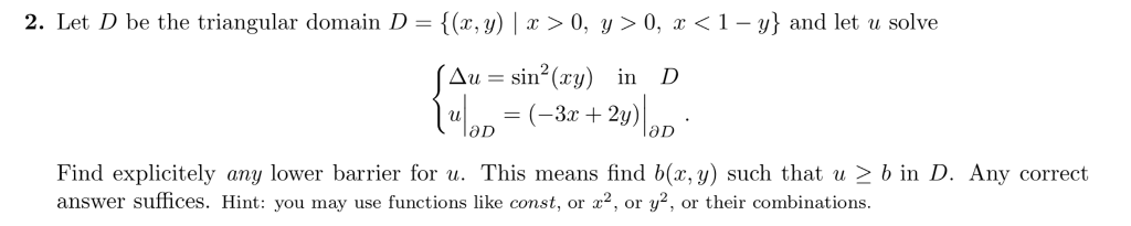 Solved 2. Let D be the triangular domain D (x,y)|r>0, y | Chegg.com