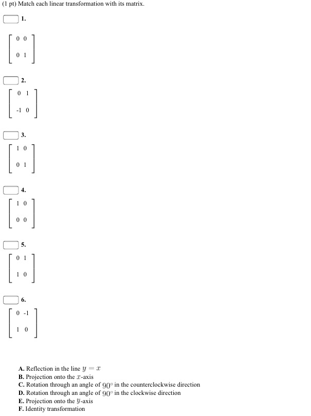 Match Each Linear Transformation With Its Matrix Chegg Com