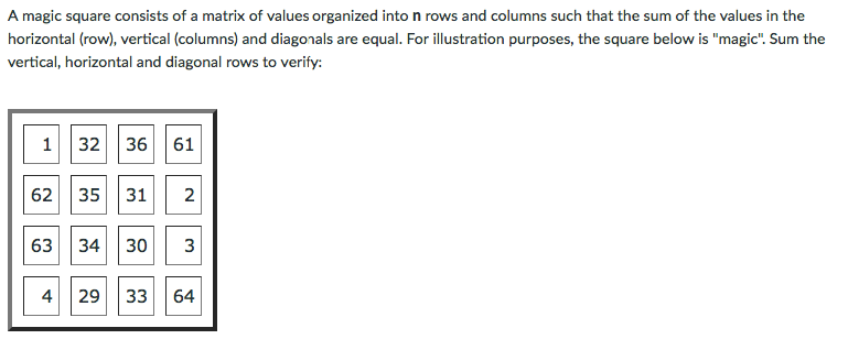 Solved A magic square consists of a matrix of values | Chegg.com