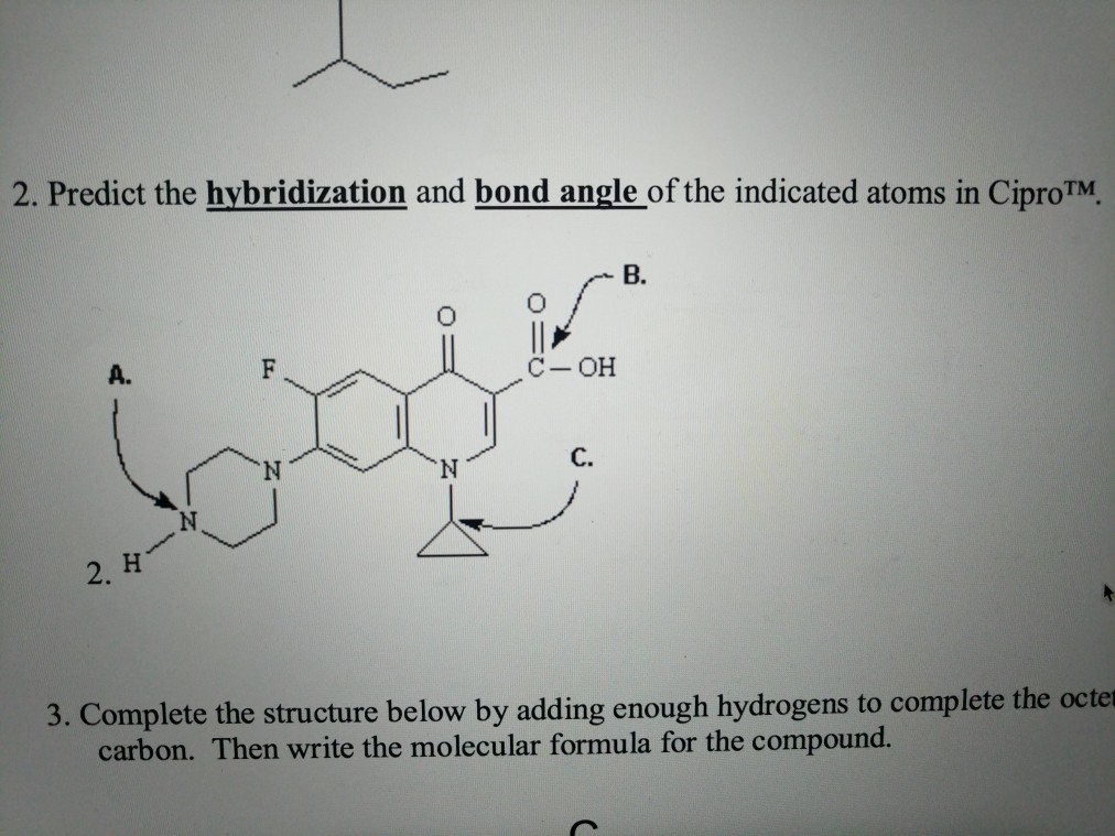 Solved 2 Predict The Hybridization And Bond Angle Of The Chegg