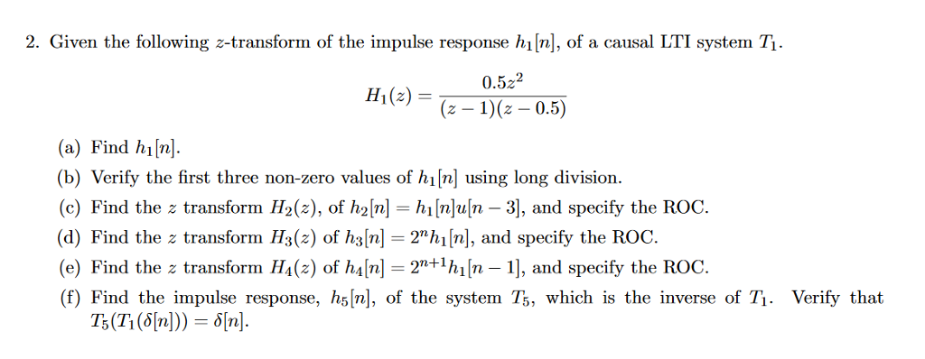 Solved Given the following z-transform of the impulse | Chegg.com