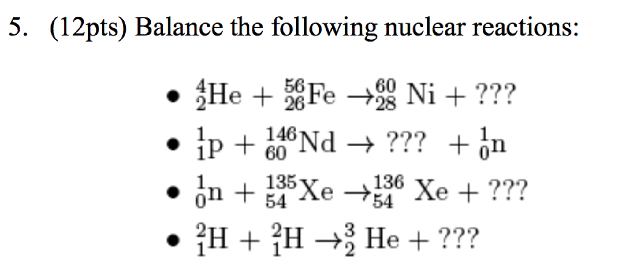 Solved Balance The Following Nuclear Reactions42 He 8328