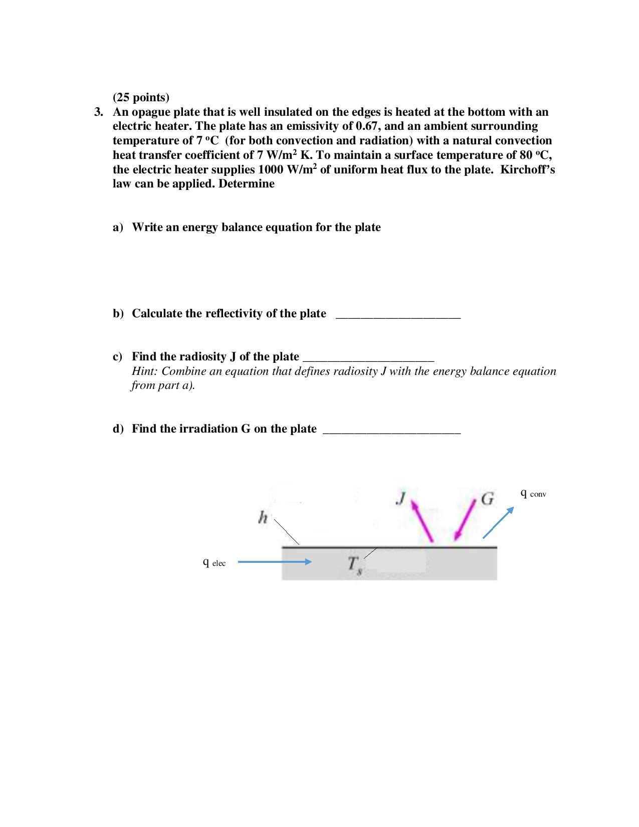 Solved Cold water (CP = 4180 J/kg K) leading to a shower
