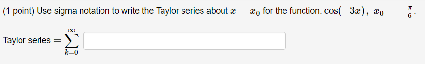 Solved Use sigma notation to write the Taylor series about x | Chegg.com