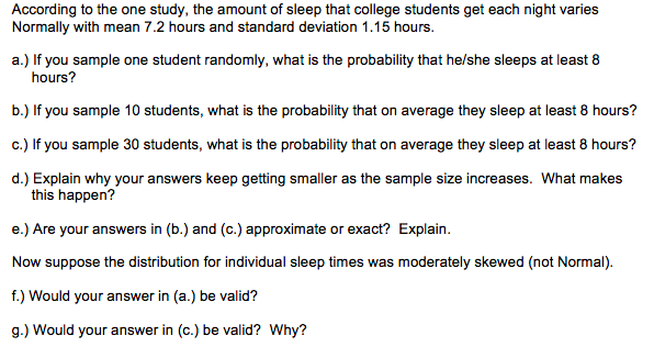 Solved According to the one study, the amount of sleep that | Chegg.com