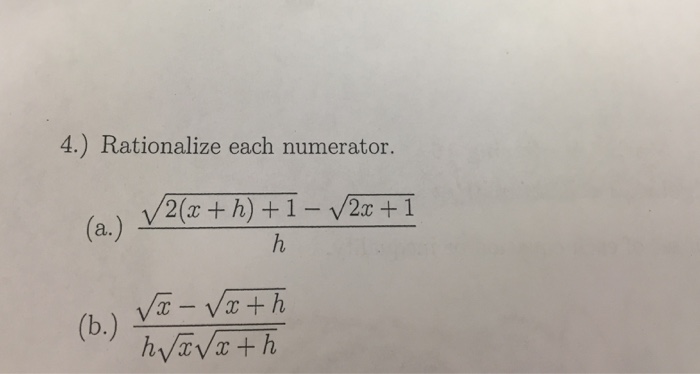 Solved Rationalize each numerator. Square root 2 (x + h) + | Chegg.com