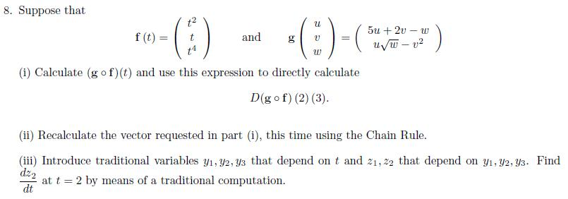 Solved 8. Suppose that (i) Calculate (g of) (t) and use this | Chegg.com