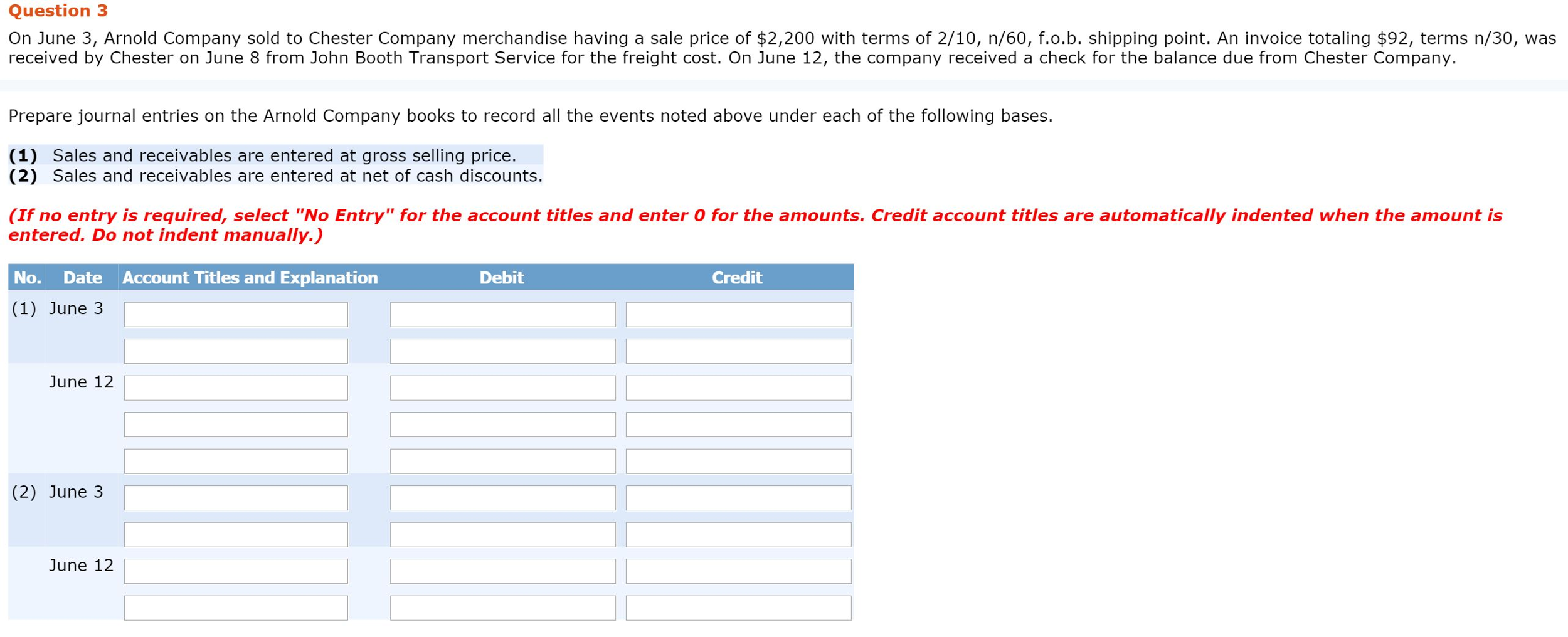 Solved Question 3 On June 3, Arnold Company sold to Chester
