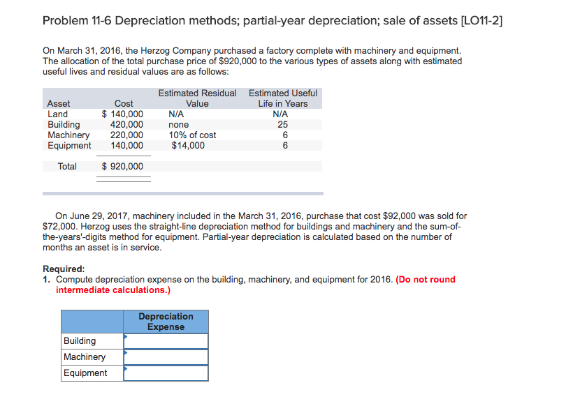 Solved Problem 11-6 Depreciation Methods; Partial-year | Chegg.com