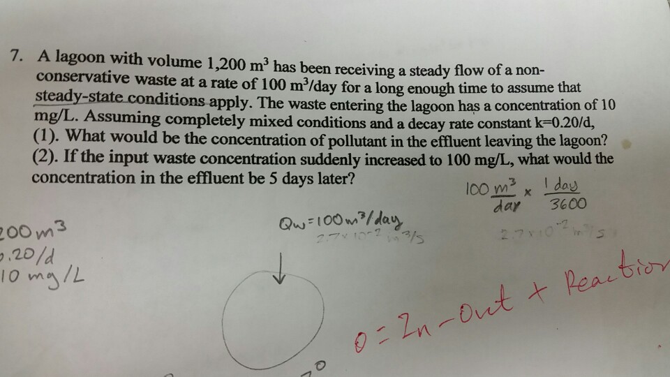 Solved A lagoon with volume 1,200 m3 has been receiving a
