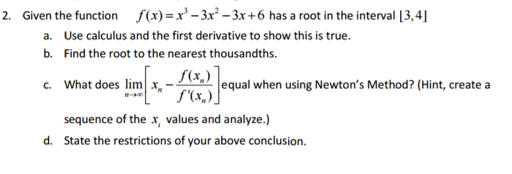Solved Given the function f(x) = x^3 - 3x^2 - 3x + 6 has a | Chegg.com