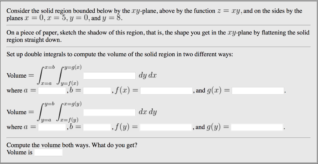 Solved Consider the solid region bounded below by the xy - | Chegg.com