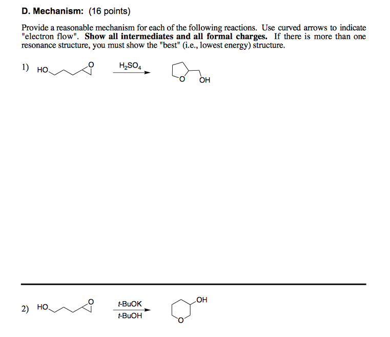 Solved D. Mechanism: (16 points) Provide a reasonable | Chegg.com