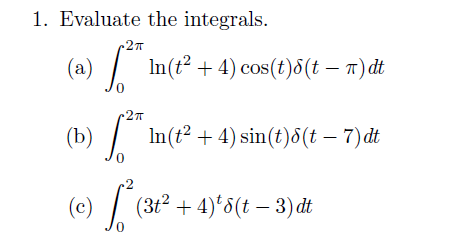 Solved Evaluate the integrals. integral_0^2 pi ln(t^2 + 4) | Chegg.com