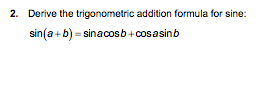 Solved 2. Derive the trigonometric addition formula for | Chegg.com