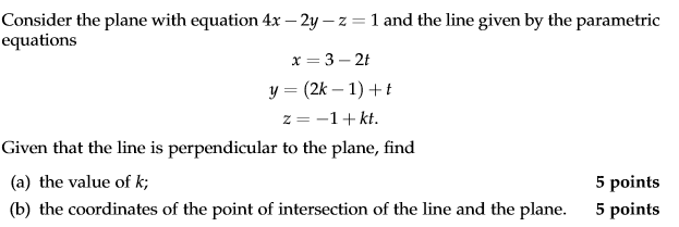 Solved Consider The Plane With Equation 4x-2y -z-1 And The 