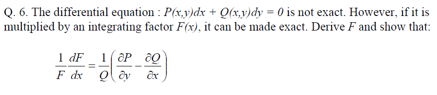 Solved The differential equation: P(x, y)dx + Q(x, y)dy = 0 | Chegg.com