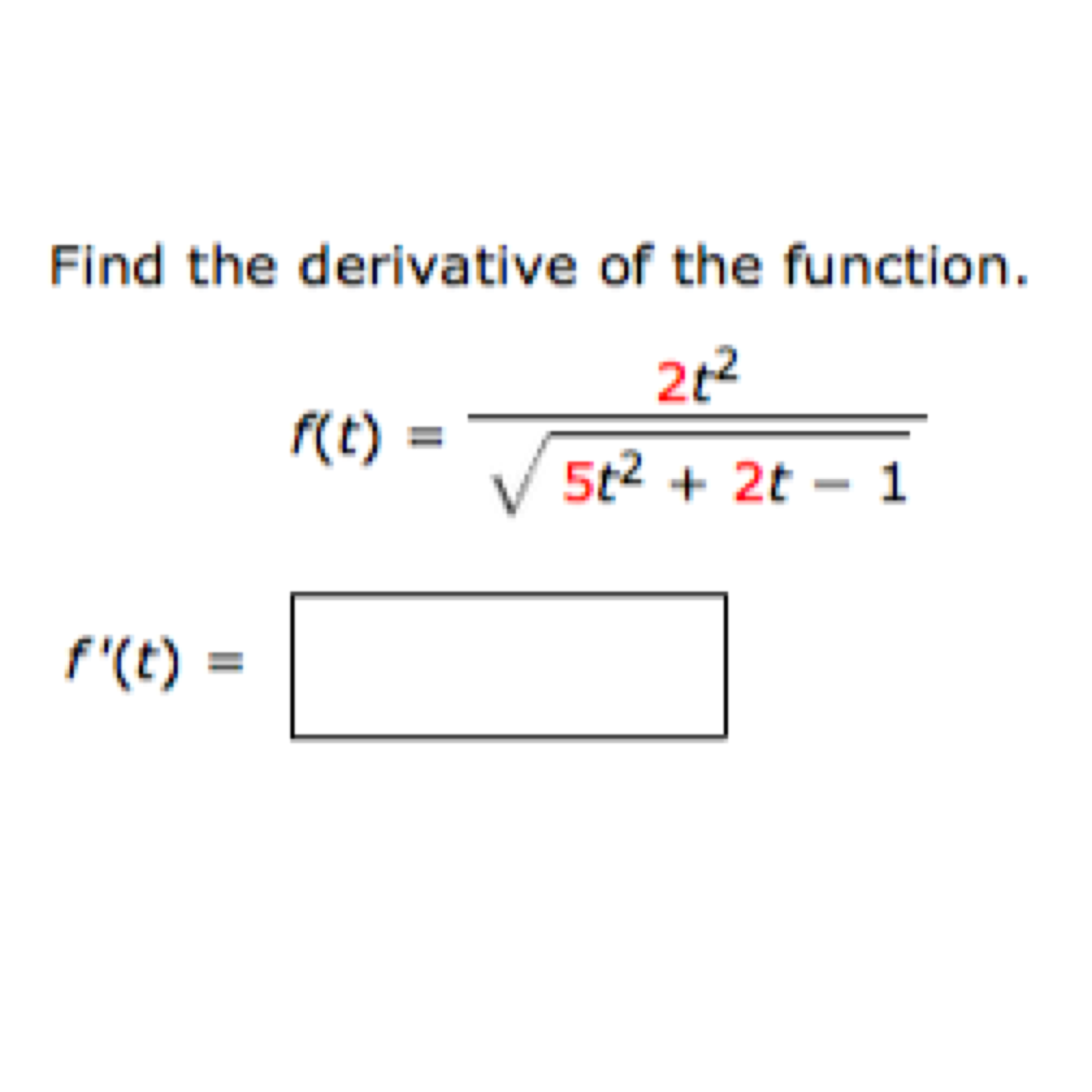 solved-find-the-derivative-of-the-function-f-t-2t-2-root-chegg