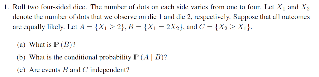 Solved 1. Roll two four-sided dice. The number of dots on | Chegg.com