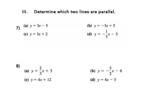 Solved II Determine which two lines are parallel. 7) (a) y | Chegg.com