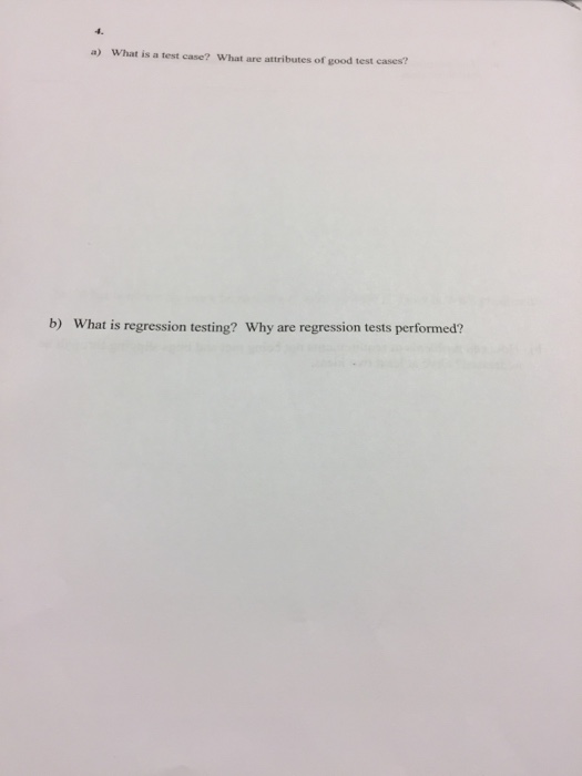 solved-what-is-a-test-case-what-are-attributes-of-good-test-chegg