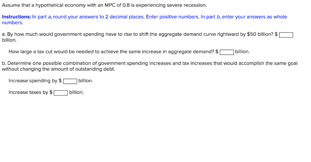 Solved Assume that a hypothetical economy with an MPC of 0.8 | Chegg.com