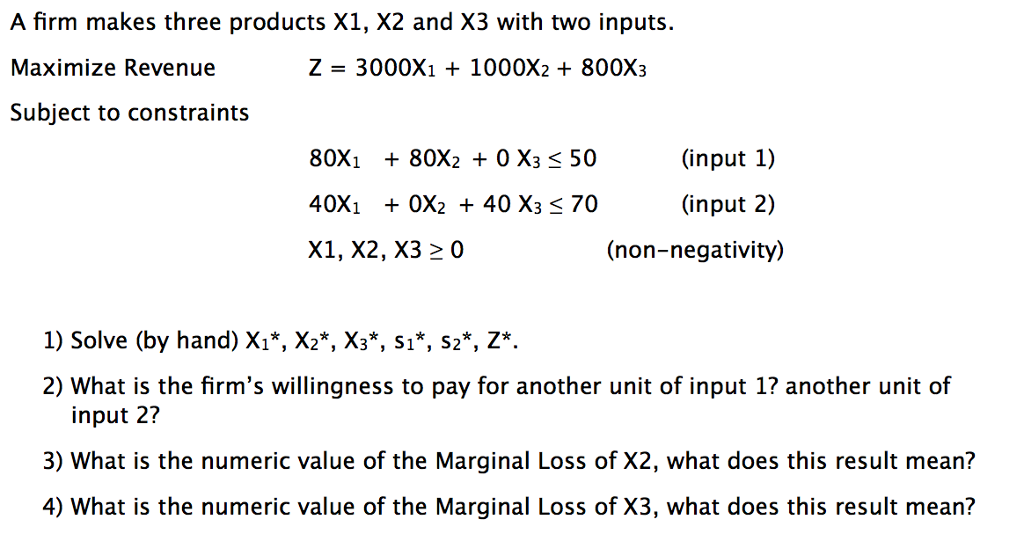 Solved A firm makes three products X1, X2 and X3 with two | Chegg.com