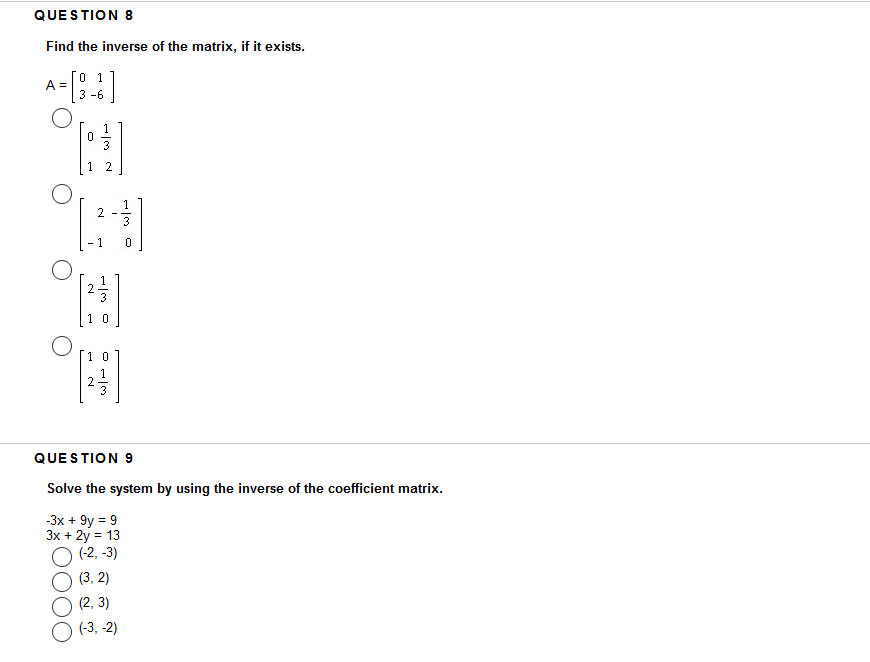 Solved QUE S TION 8 Find the inverse of the matrix, if it | Chegg.com