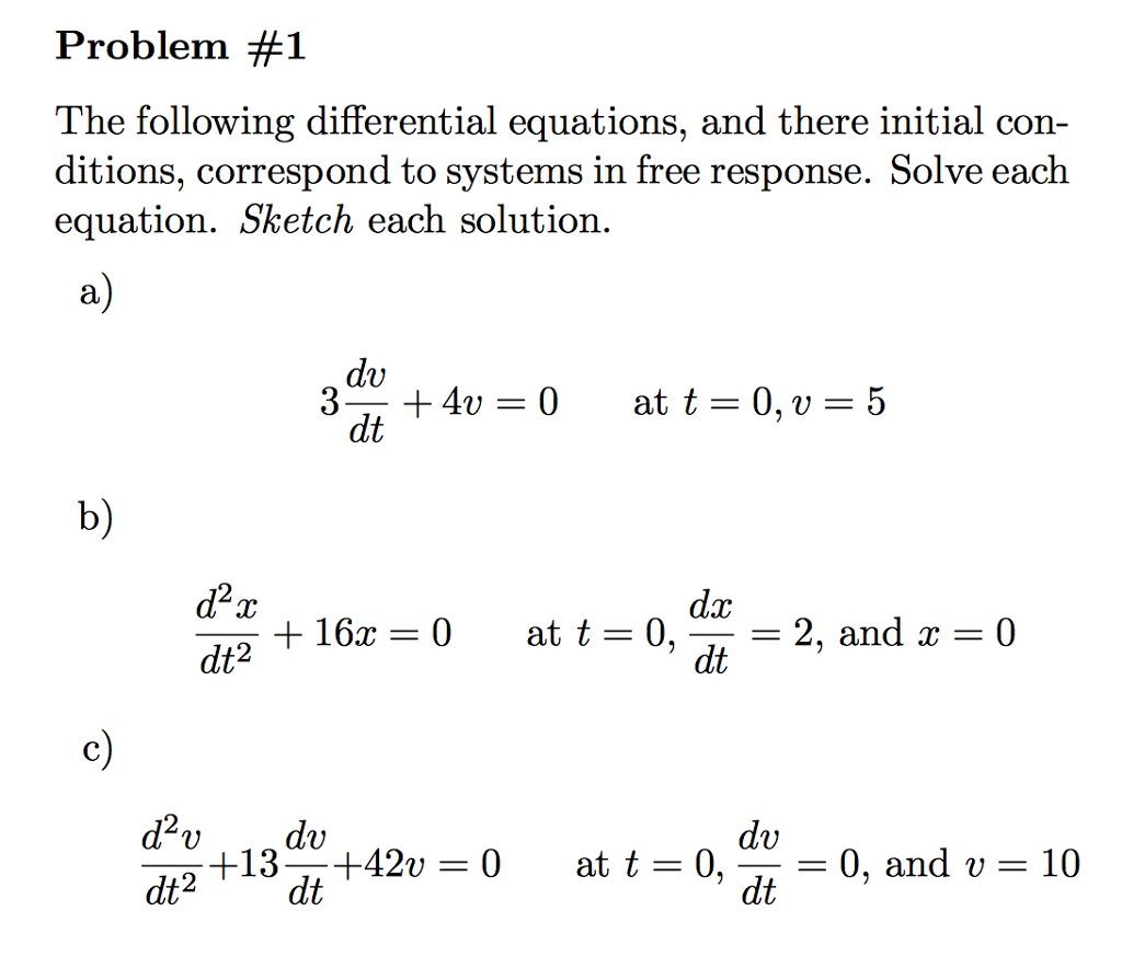 Solved The following differential equations, and there | Chegg.com