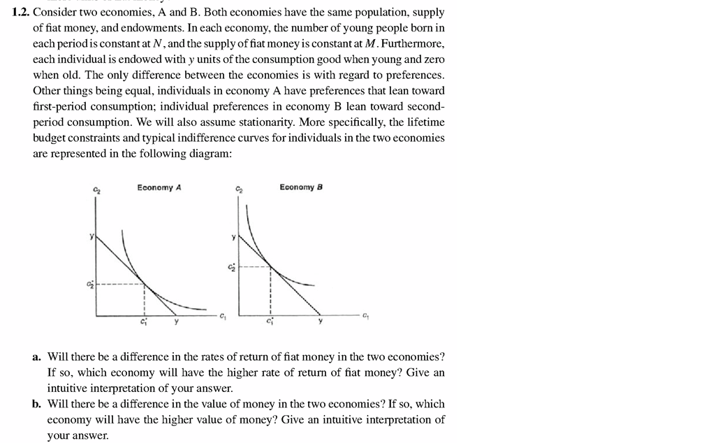 Consider Two Economies, A And B. Both Economies Have | Chegg.com