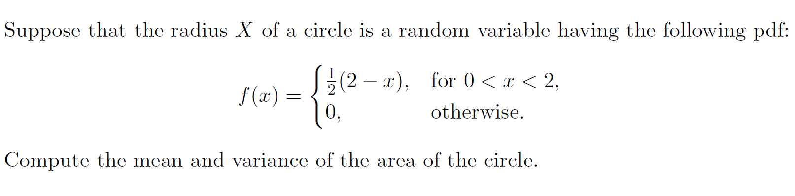 Suppose that the radius X of a circle is a random | Chegg.com