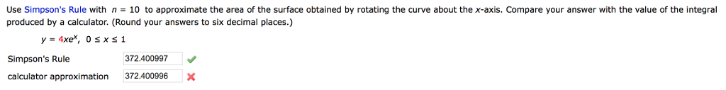 Solved: Here Is My Work Using The Simpson's Rule. I Am Hav... | Chegg.com