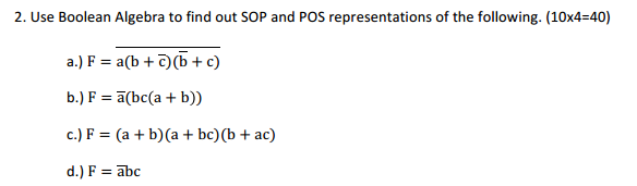 Solved Use Boolean Algebra To Find Out SOP And POS | Chegg.com