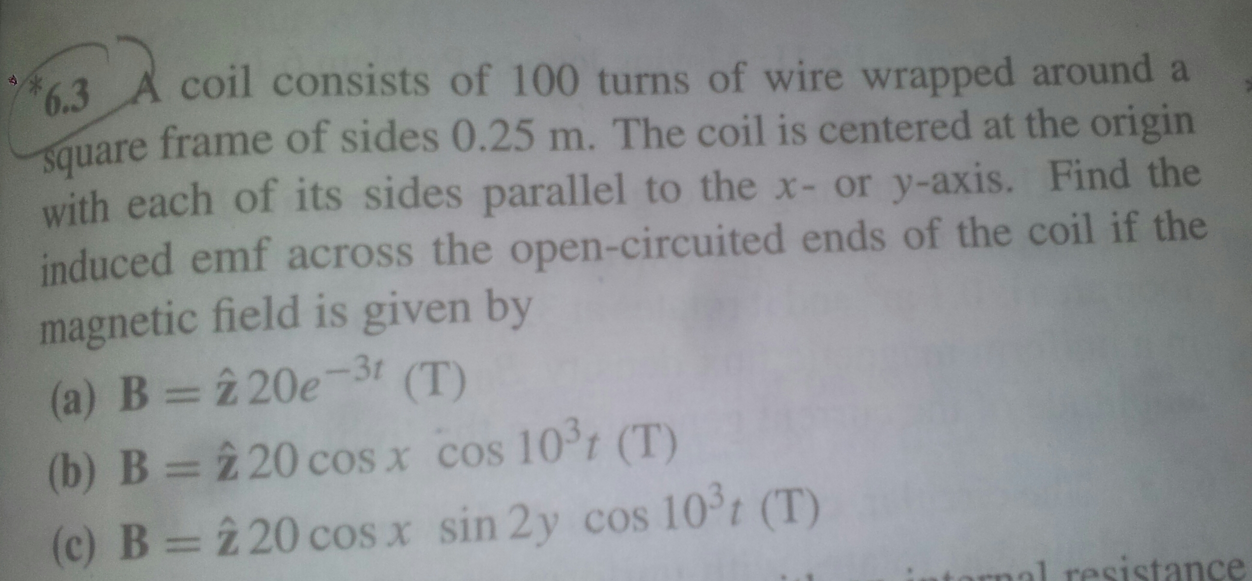 Solved 6.3 A coil consists of 100 turns of wire wrapped | Chegg.com