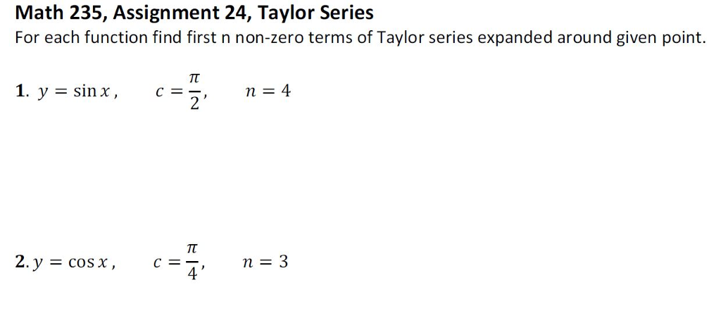 Solved Math 235, Assignment 24, Taylor Series For each | Chegg.com