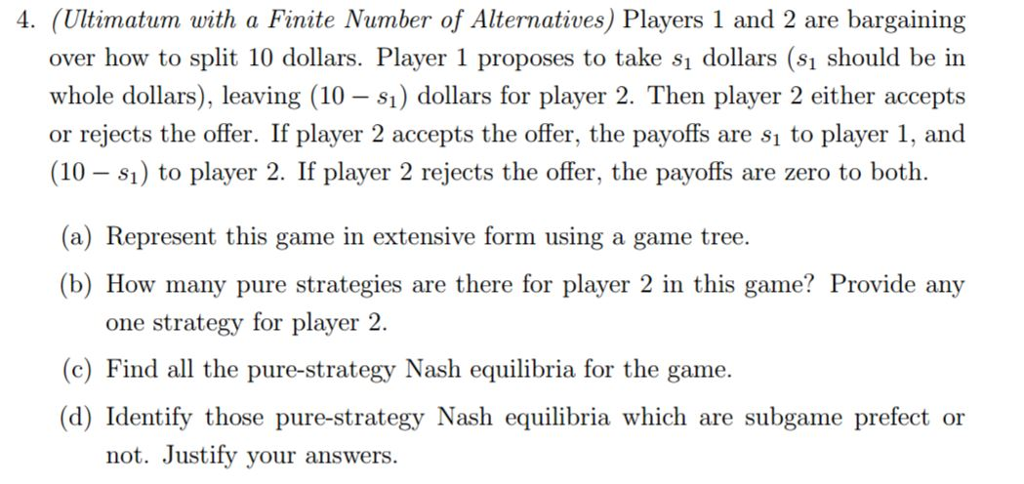 Solved Players 1 And 2 Are Bargaining Over How To Split 10 Chegg solved-players-1-and-2-are-bargaining-over-how-to-split-10-chegg