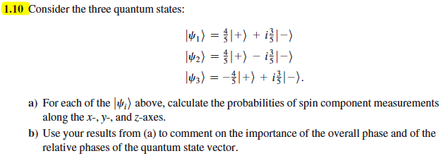 Solved Consider the three quantum states: For each of the | Chegg.com