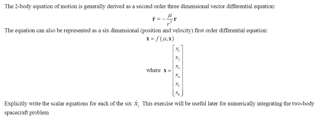 The 2-body equation of motion is generally derived as | Chegg.com