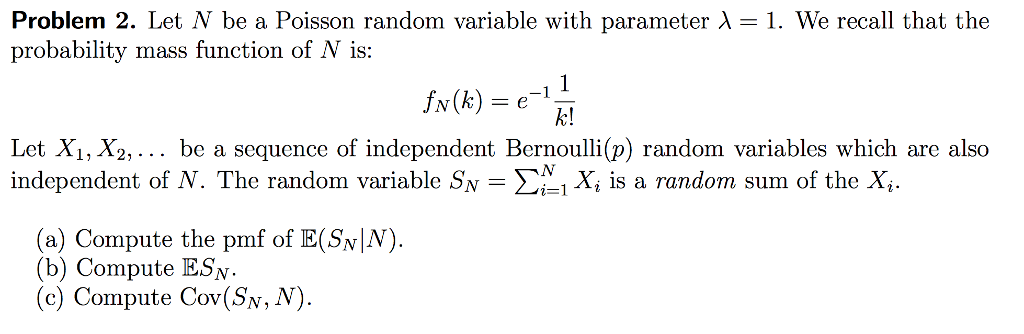 Solved Problem 2. Let N be a Poisson random variable with | Chegg.com