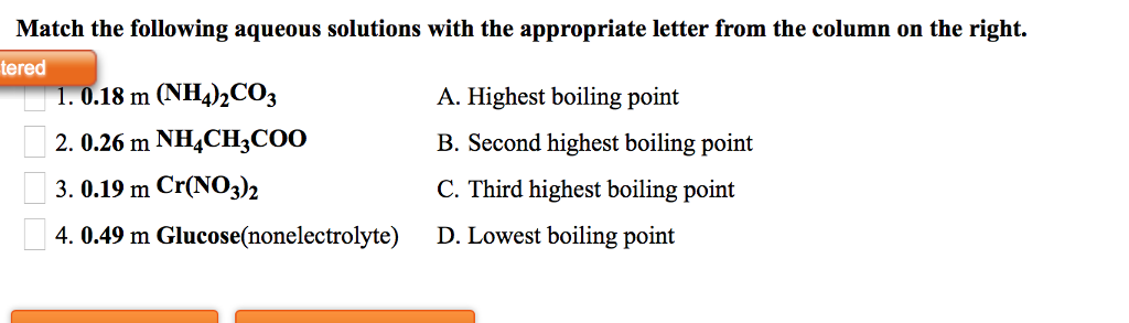 Solved Match The Following Aqueous Solutions With The Chegg