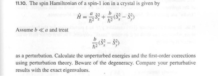 Solved The spin Hamiltonian of a spin-1 ion in a crystal is | Chegg.com