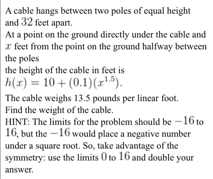 Solved A cable hangs between two poles of equal height and | Chegg.com